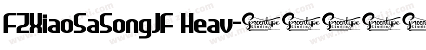 FZXiaoSaSongJF Heav字体转换